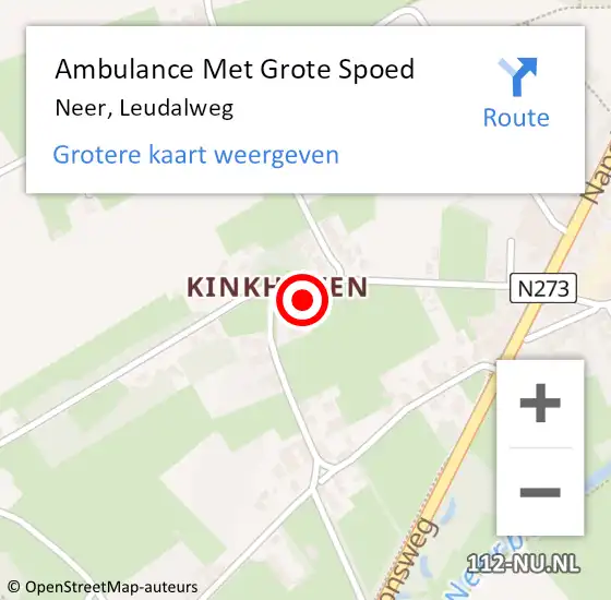 Locatie op kaart van de 112 melding: Ambulance Met Grote Spoed Naar Neer, Leudalweg op 7 februari 2024 22:09