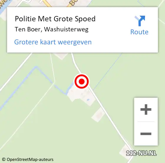 Locatie op kaart van de 112 melding: Politie Met Grote Spoed Naar Ten Boer, Washuisterweg op 10 februari 2024 00:07
