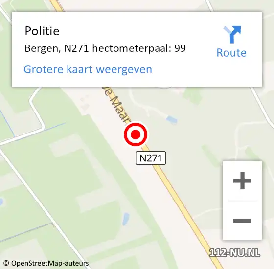 Locatie op kaart van de 112 melding: Politie Bergen, N271 hectometerpaal: 99 op 12 februari 2024 09:53