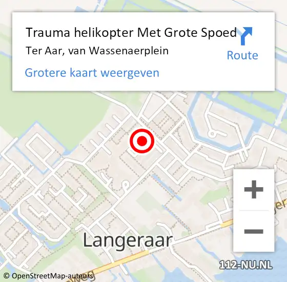 Locatie op kaart van de 112 melding: Trauma helikopter Met Grote Spoed Naar Ter Aar, van Wassenaerplein op 13 februari 2024 15:44