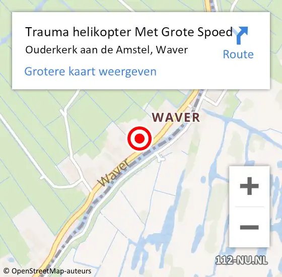 Locatie op kaart van de 112 melding: Trauma helikopter Met Grote Spoed Naar Ouderkerk aan de Amstel, Waver op 13 februari 2024 18:30