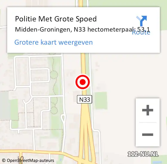 Locatie op kaart van de 112 melding: Politie Met Grote Spoed Naar Midden-Groningen, N33 hectometerpaal: 53,1 op 14 februari 2024 22:57