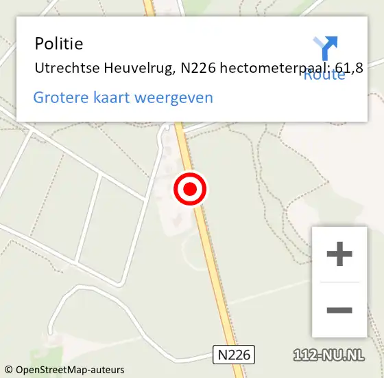 Locatie op kaart van de 112 melding: Politie Utrechtse Heuvelrug, N226 hectometerpaal: 61,8 op 17 februari 2024 17:10