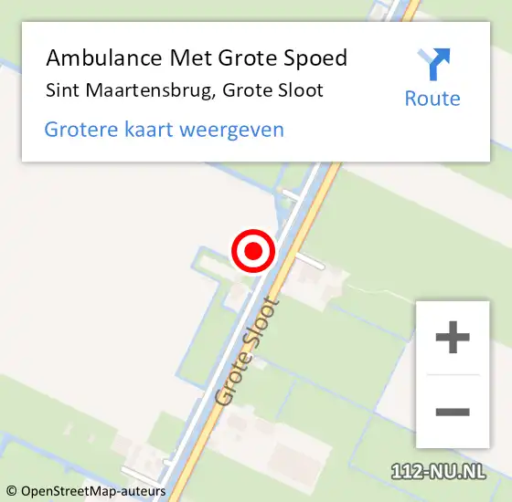 Locatie op kaart van de 112 melding: Ambulance Met Grote Spoed Naar Sint Maartensbrug, Grote Sloot op 20 februari 2024 15:04