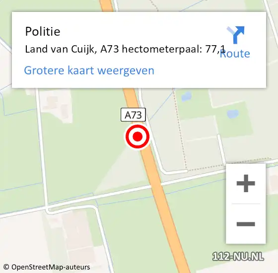 Locatie op kaart van de 112 melding: Politie Land van Cuijk, A73 hectometerpaal: 77,1 op 21 februari 2024 10:48