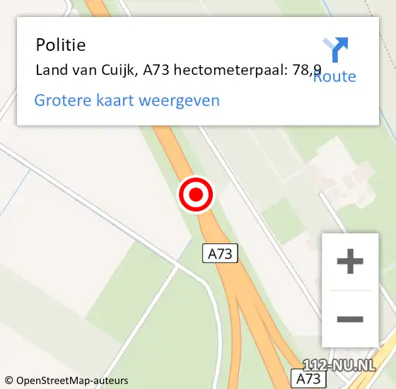 Locatie op kaart van de 112 melding: Politie Land van Cuijk, A73 hectometerpaal: 78,9 op 21 februari 2024 10:49