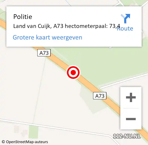 Locatie op kaart van de 112 melding: Politie Land van Cuijk, A73 hectometerpaal: 73,4 op 21 februari 2024 10:54