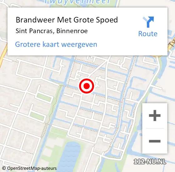 Locatie op kaart van de 112 melding: Brandweer Met Grote Spoed Naar Sint Pancras, Binnenroe op 28 februari 2024 17:10