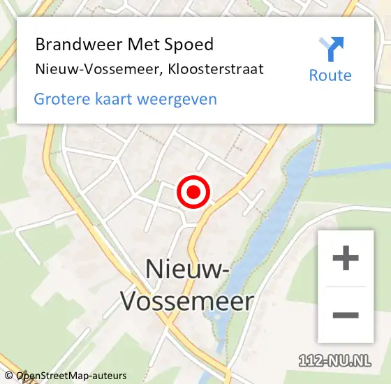 Locatie op kaart van de 112 melding: Brandweer Met Spoed Naar Nieuw-Vossemeer, Kloosterstraat op 4 maart 2024 08:35