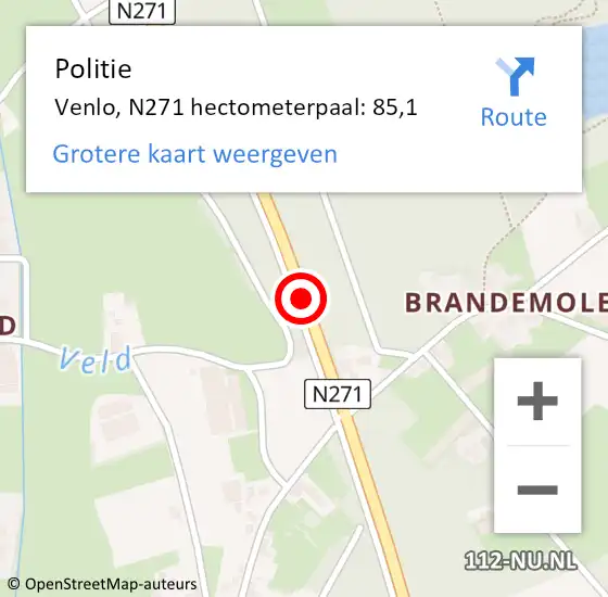 Locatie op kaart van de 112 melding: Politie Venlo, N271 hectometerpaal: 85,1 op 4 maart 2024 09:51