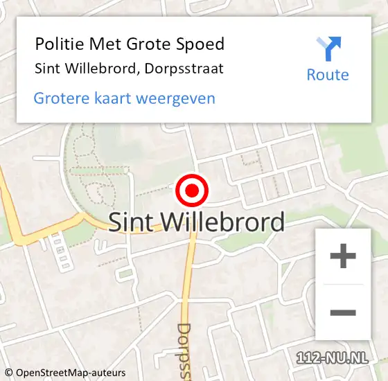 Locatie op kaart van de 112 melding: Politie Met Grote Spoed Naar Sint Willebrord, Dorpsstraat op 4 maart 2024 15:32