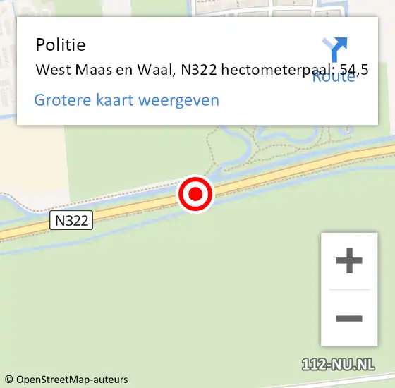 Locatie op kaart van de 112 melding: Politie West Maas en Waal, N322 hectometerpaal: 54,5 op 5 maart 2024 11:03
