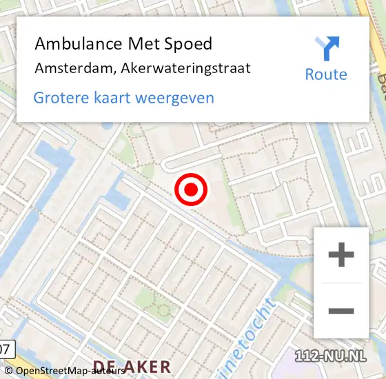 Locatie op kaart van de 112 melding: Ambulance Met Spoed Naar Amsterdam, Akerwateringstraat op 6 maart 2024 22:37