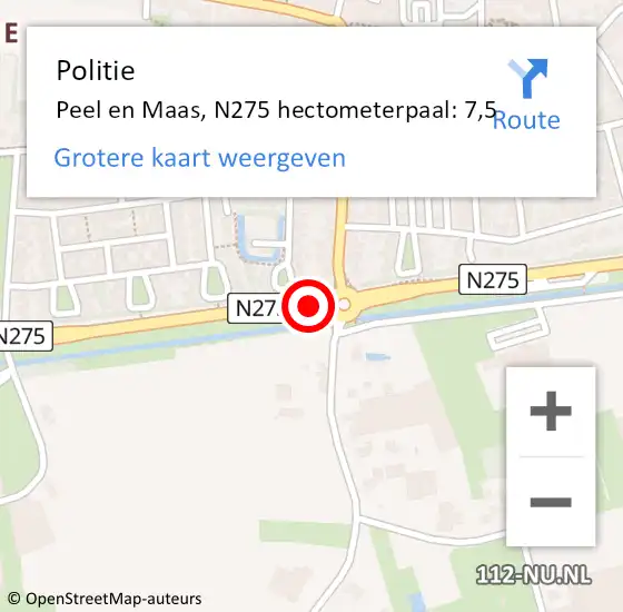 Locatie op kaart van de 112 melding: Politie Peel en Maas, N275 hectometerpaal: 7,5 op 8 maart 2024 17:38