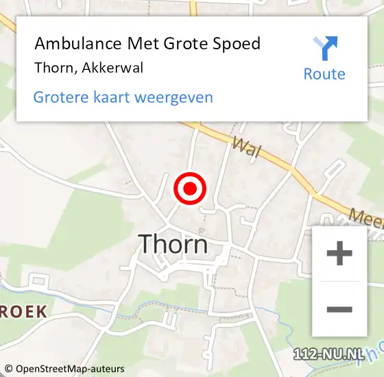 Locatie op kaart van de 112 melding: Ambulance Met Grote Spoed Naar Thorn, Akkerwal op 11 maart 2024 17:13
