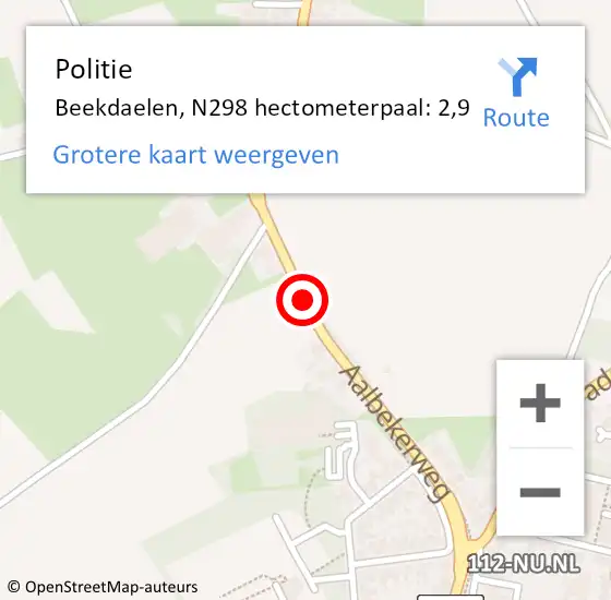 Locatie op kaart van de 112 melding: Politie Beekdaelen, N298 hectometerpaal: 2,9 op 12 maart 2024 13:32