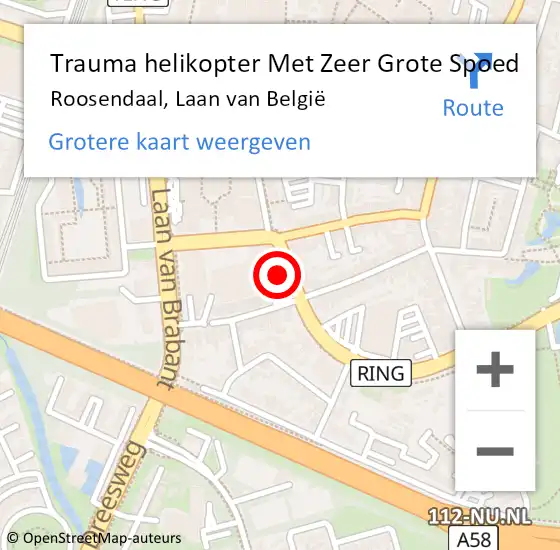 Locatie op kaart van de 112 melding: Trauma helikopter Met Zeer Grote Spoed Naar Roosendaal, Laan van België op 13 maart 2024 10:11