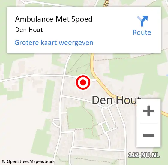 Locatie op kaart van de 112 melding: Ambulance Met Spoed Naar Den Hout op 17 maart 2024 10:27