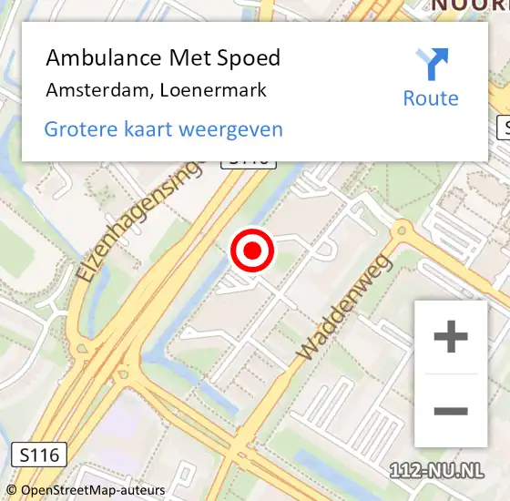 Locatie op kaart van de 112 melding: Ambulance Met Spoed Naar Amsterdam, Loenermark op 17 maart 2024 18:58