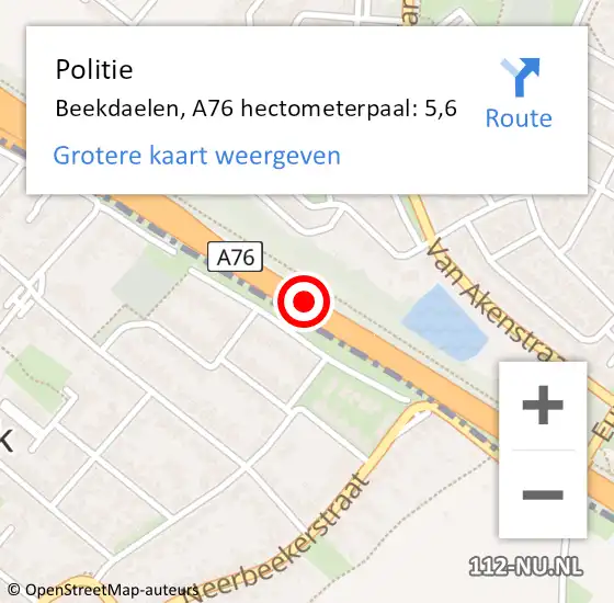 Locatie op kaart van de 112 melding: Politie Beekdaelen, A76 hectometerpaal: 5,6 op 18 maart 2024 08:32