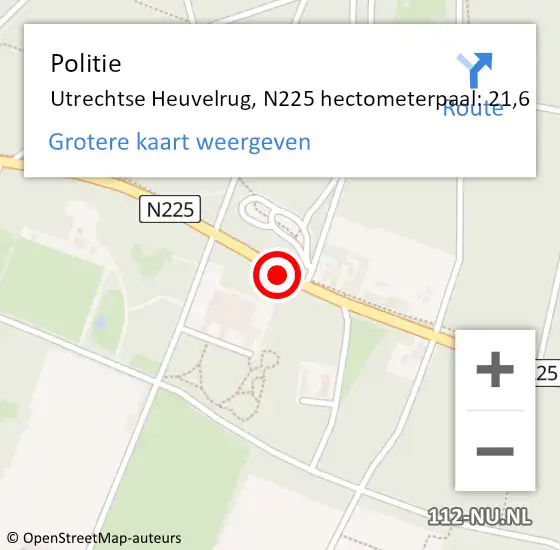 Locatie op kaart van de 112 melding: Politie Utrechtse Heuvelrug, N225 hectometerpaal: 21,6 op 19 maart 2024 19:12