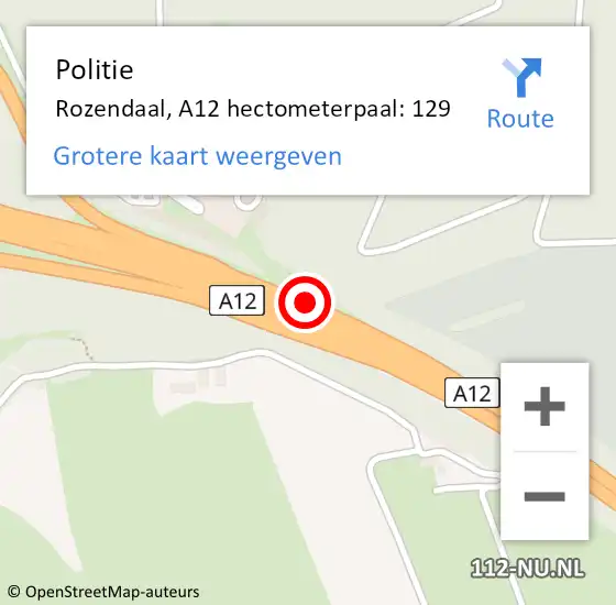 Locatie op kaart van de 112 melding: Politie Rozendaal, A12 hectometerpaal: 129 op 28 maart 2024 03:03