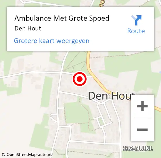 Locatie op kaart van de 112 melding: Ambulance Met Grote Spoed Naar Den Hout op 28 maart 2024 16:50