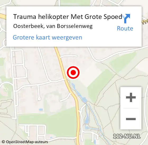 Locatie op kaart van de 112 melding: Trauma helikopter Met Grote Spoed Naar Oosterbeek, van Borsselenweg op 30 maart 2024 11:00