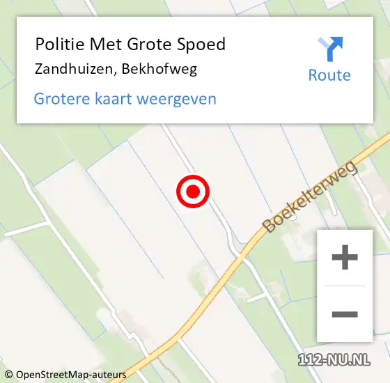 Locatie op kaart van de 112 melding: Politie Met Grote Spoed Naar Zandhuizen, Bekhofweg op 1 april 2024 02:29