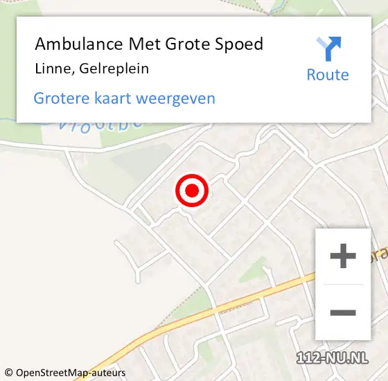 Locatie op kaart van de 112 melding: Ambulance Met Grote Spoed Naar Linne, Gelreplein op 1 april 2024 16:56