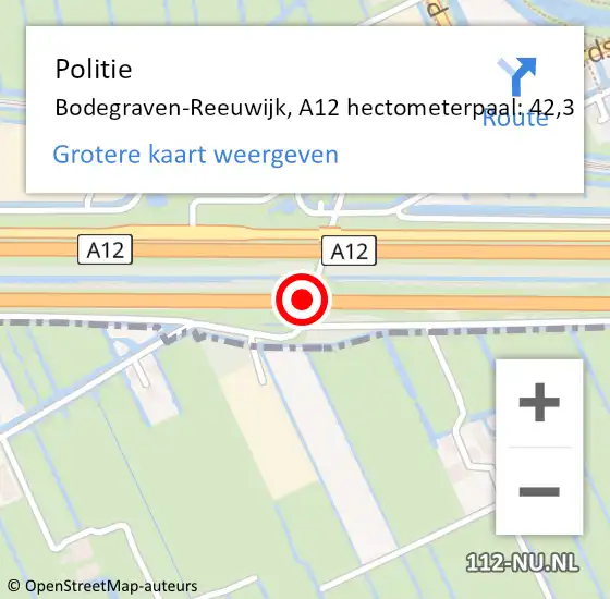 Locatie op kaart van de 112 melding: Politie Bodegraven-Reeuwijk, A12 hectometerpaal: 42,3 op 4 april 2024 19:17