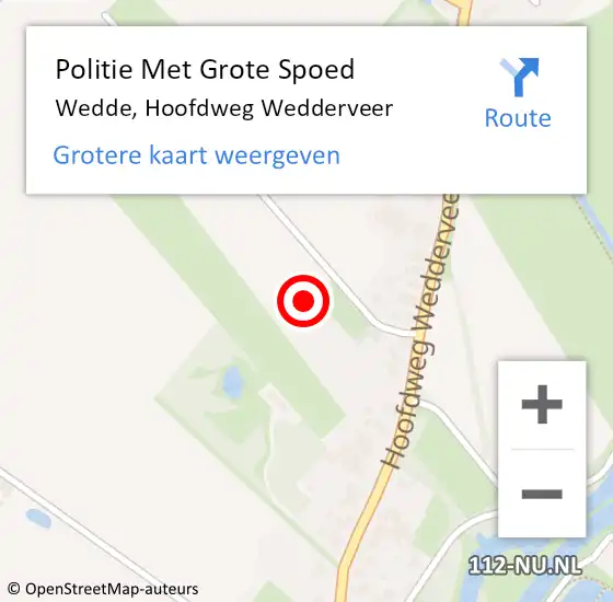 Locatie op kaart van de 112 melding: Politie Met Grote Spoed Naar Wedde, Hoofdweg Wedderveer op 5 april 2024 22:43