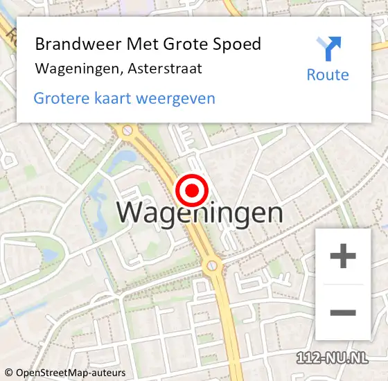 Locatie op kaart van de 112 melding: Brandweer Met Grote Spoed Naar Wageningen, Asterstraat op 6 april 2024 13:33