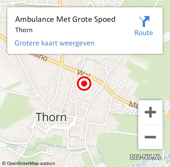 Locatie op kaart van de 112 melding: Ambulance Met Grote Spoed Naar Thorn op 7 april 2024 18:09