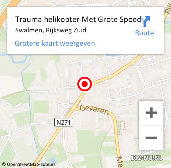 Locatie op kaart van de 112 melding: Trauma helikopter Met Grote Spoed Naar Swalmen, Rijksweg Zuid op 8 april 2024 15:54