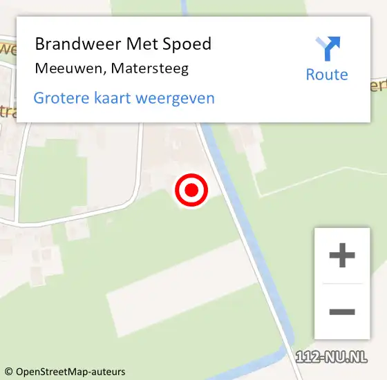 Locatie op kaart van de 112 melding: Brandweer Met Spoed Naar Meeuwen, Matersteeg op 8 april 2024 18:43