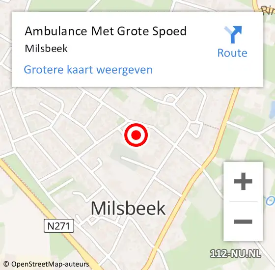 Locatie op kaart van de 112 melding: Ambulance Met Grote Spoed Naar Milsbeek op 12 april 2024 14:14