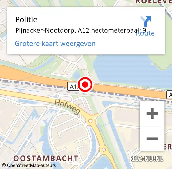 Locatie op kaart van de 112 melding: Politie Pijnacker-Nootdorp, A12 hectometerpaal: 9 op 17 april 2024 16:57