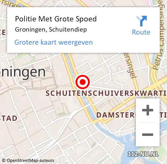 Locatie op kaart van de 112 melding: Politie Met Grote Spoed Naar Groningen, Schuitendiep op 20 april 2024 06:20