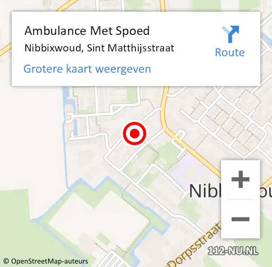 Locatie op kaart van de 112 melding: Ambulance Met Spoed Naar Nibbixwoud, Sint Matthijsstraat op 24 april 2024 08:45
