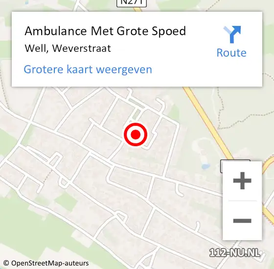 Locatie op kaart van de 112 melding: Ambulance Met Grote Spoed Naar Well, Weverstraat op 8 december 2014 17:26