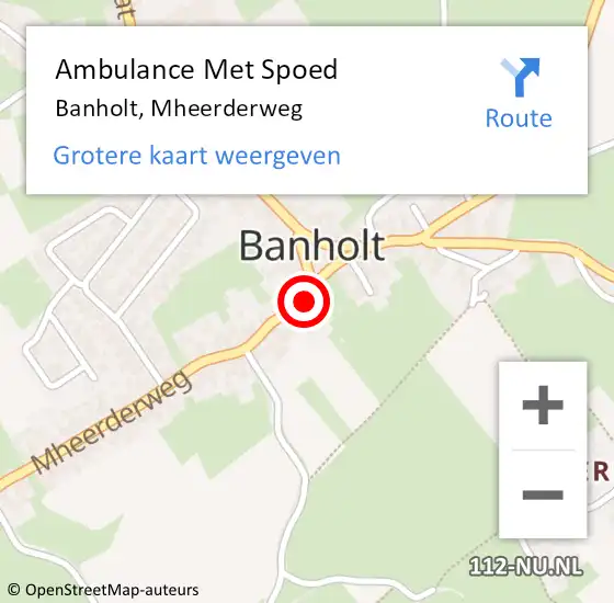 Locatie op kaart van de 112 melding: Ambulance Met Spoed Naar Banholt, Mheerderweg op 29 januari 2015 22:40