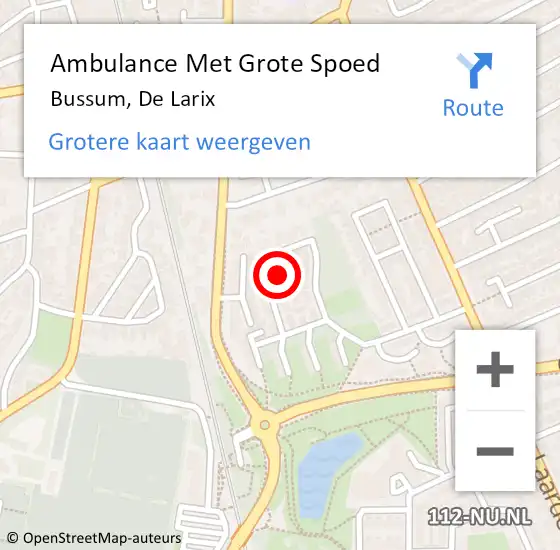 Locatie op kaart van de 112 melding: Ambulance Met Grote Spoed Naar Bussum, De Larix op 24 maart 2015 04:33