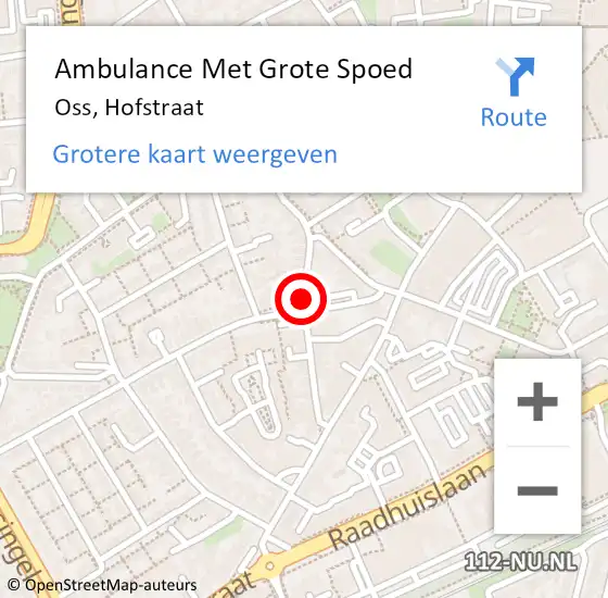 Locatie op kaart van de 112 melding: Ambulance Met Grote Spoed Naar Oss, Hofstraat op 6 juli 2015 17:08