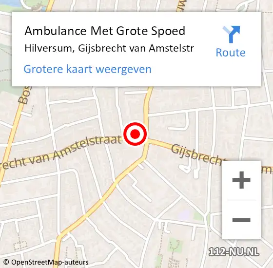 Locatie op kaart van de 112 melding: Ambulance Met Grote Spoed Naar Hilversum, Gijsbrecht van Amstelstr op 11 juli 2015 15:50