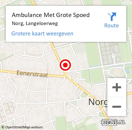 Locatie op kaart van de 112 melding: Ambulance Met Grote Spoed Naar Norg, Langeloerweg op 18 juli 2015 16:25