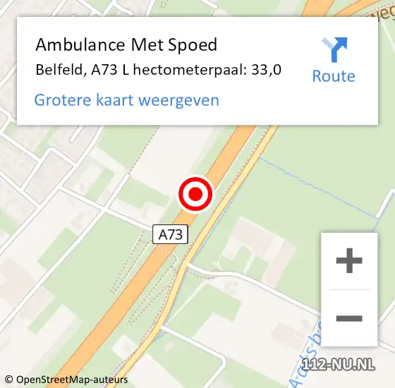 Locatie op kaart van de 112 melding: Ambulance Met Spoed Naar Belfeld, A73 L hectometerpaal: 33,0 op 12 november 2015 17:37