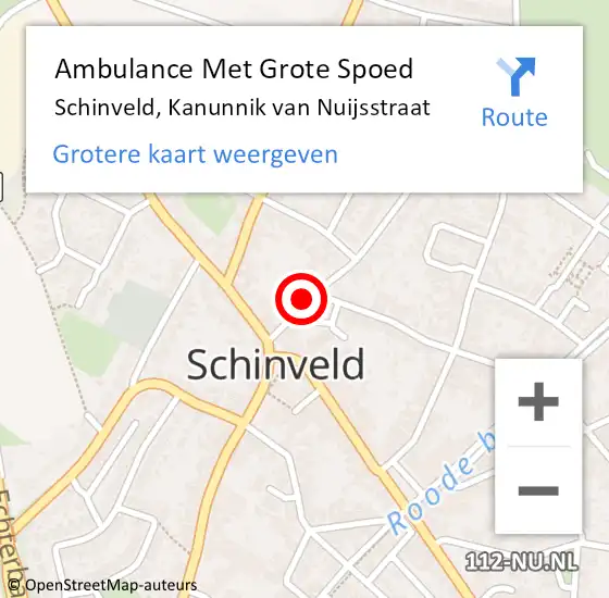 Locatie op kaart van de 112 melding: Ambulance Met Grote Spoed Naar Schinveld, Kanunnik van Nuijsstraat op 30 november 2013 05:28
