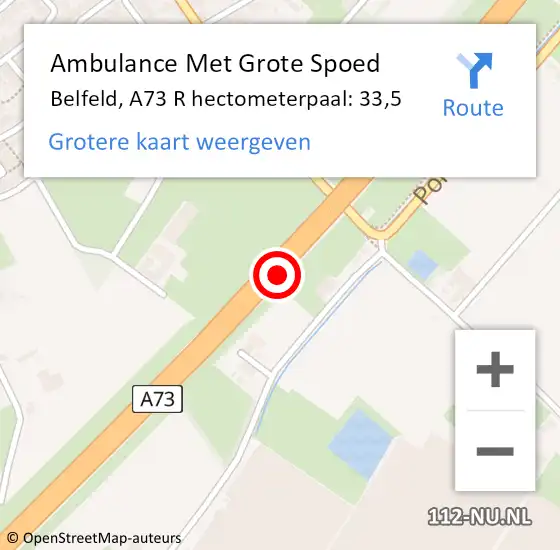 Locatie op kaart van de 112 melding: Ambulance Met Grote Spoed Naar Belfeld, A73 R hectometerpaal: 33,5 op 18 januari 2016 18:28