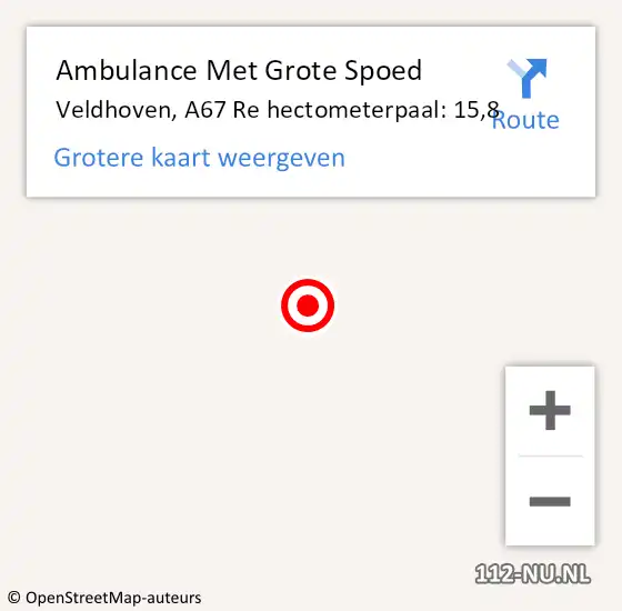 Locatie op kaart van de 112 melding: Ambulance Met Grote Spoed Naar Veldhoven, A67 Re hectometerpaal: 15,8 op 4 februari 2016 16:12